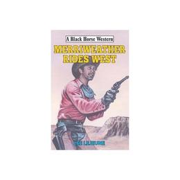 Merriweather Rides West, editura Robert Hale