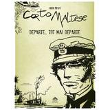 Corto Maltese. Departe, tot mai departe - Hugo Pratt, editura Cartea Copiilor