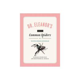 Dr. Eleanor's Book of Spiders with Chris Buddle, editura Yale University Press Academic