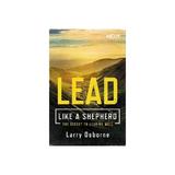 Lead Like a Shepherd, editura Thomas Nelson