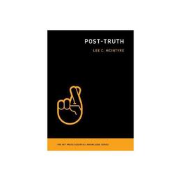 Post-Truth, editura Mit University Press Group Ltd