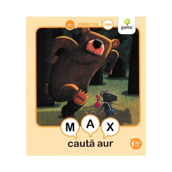 Max cauta aur (eu citesc cu tine)