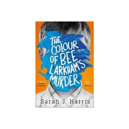Colour of Bee Larkham's Murder, editura Harper Collins Publishers