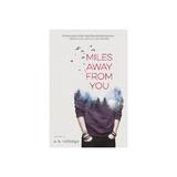 Miles Away from You, editura Houghton Mifflin Harcourt Publ
