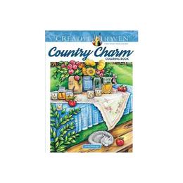 Creative Haven Country Charm Coloring Book, editura Dover Publications