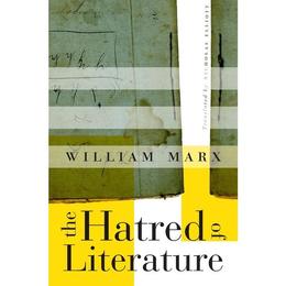 Hatred of Literature, editura Harvard University Press