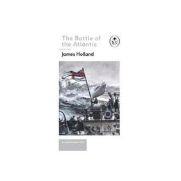 Battle of the Atlantic: Book 3 of the Ladybird Expert Histor, editura Michael Joseph