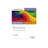 WJEC/Eduqas AS/A-level Year 1 Business Student Guide 1: Busi, editura Philip Allan Updates
