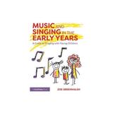 Music and Singing in the Early Years, editura Taylor & Francis