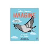 Imagine - John Lennon, Yoko Ono Lennon, Amnesty Internationa, editura Frances Lincoln Children's
