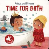 Prince and Princess Time for Bath, editura Top That Publishing