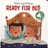 Prince and Princess Ready for Bed, editura Top That Publishing