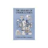 History of Underclothes, editura Dover Publications