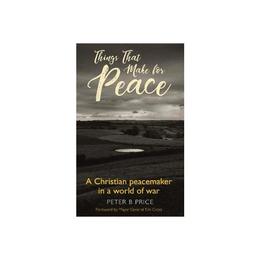 Things That Make For Peace, editura Darton,longman & Todd