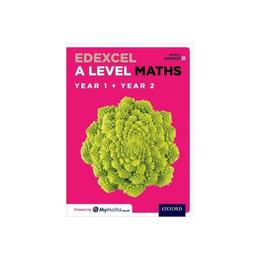 Edexcel A Level Maths: Year 1 and 2 Combined Student Book, editura Oxford University Press