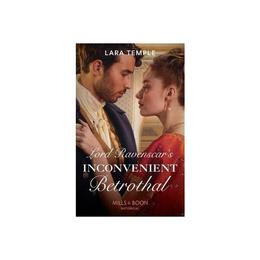 Lord Ravenscar's Inconvenient Betrothal, editura Harlequin Mills & Boon