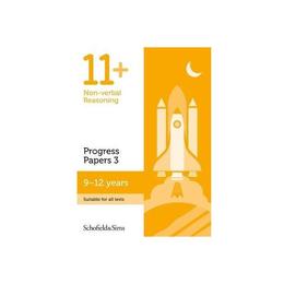 11+ Non-verbal Reasoning Progress Papers Book 3: KS2, Ages 9, editura Schofield & Sims Ltd