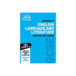 AQA GCSE English Language and Literature Practice Test Paper, editura Letts Educational