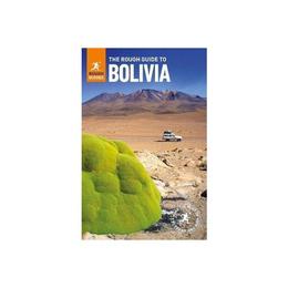 Rough Guide to Bolivia, editura Rough Guides Trade