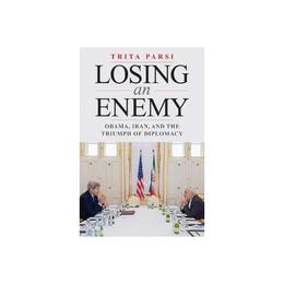 Losing an Enemy, editura Yale University Press Academic