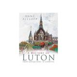 History of Luton, editura The History Press