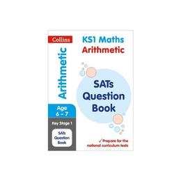 KS1 Maths - Arithmetic SATs Question Book, editura Collins Educational Core List