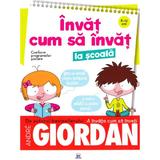 Invat cum sa invat la scoala - andre giordan