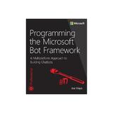 Programming the Microsoft Bot Framework, editura Microsoft Press