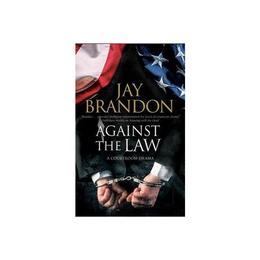Against the Law, editura Severn House Publishers Ltd