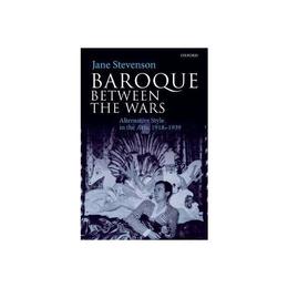 Baroque between the Wars, editura Oxford University Press Academ
