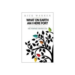 What on Earth am I Here For?, editura Hc 360 Religious