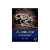 Osteoarchaeology, editura Academic Press