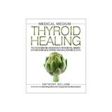 Medical Medium Thyroid Healing, editura Hay House Publishing