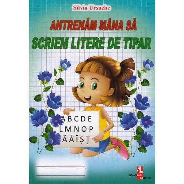 Antrenam mana sa scriem litere de tipar - silvia ursache