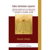 Calea barbatului superior - David Deida, editura Mix
