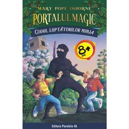 Portalul magic 5: codul luptatorilor ninja ed.2 - mary pope osborne