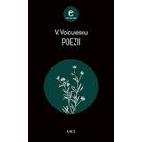 Poezii - Vasile Voiculescu, editura Grupul Editorial Art