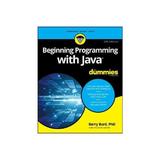 Beginning Programming with Java For Dummies, editura Wiley