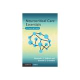 Neurocritical Care Essentials, editura Cambridge University Press