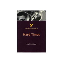 Hard Times: York Notes Advanced, editura Pearson Longman York Notes