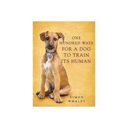 One Hundred Ways for a Dog to Train Its Human, editura Hodder & Stoughton