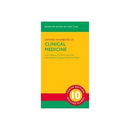 Oxford Handbook of Clinical Medicine, editura Oxford University Press Academ
