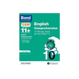 Bond 11+: CEM English Comprehension 10 Minute Tests, editura Oxford Children's Books