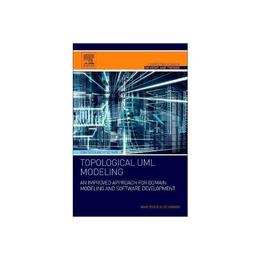 Topological UML Modeling, editura Elsevier Science & Technology