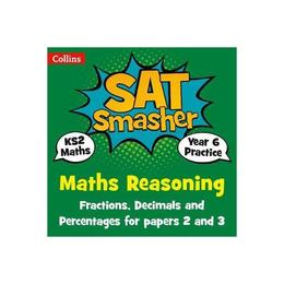 Year 6 Maths Reasoning - Fractions, Decimals and Percentages, editura Collins Educational Core List