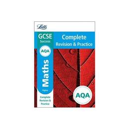 AQA GCSE Maths Higher Complete Revision & Practice, editura Letts Educational