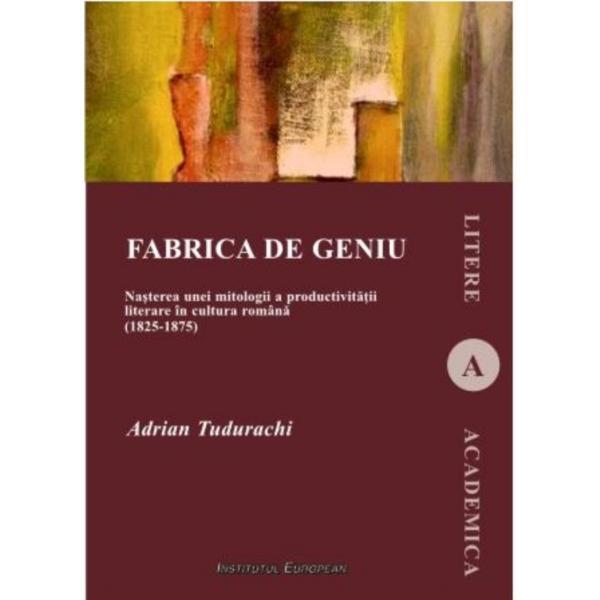 Fabrica de geniu - Adrian Tudurachi, editura Institutul European