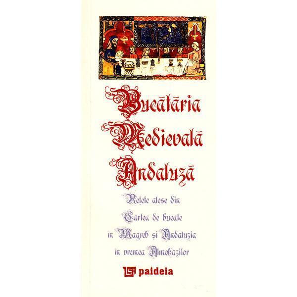 Bucatarie medievala andaluza, editura paideia