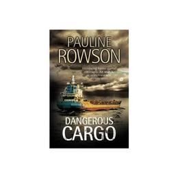 Dangerous Cargo, editura Severn House Publishers Ltd