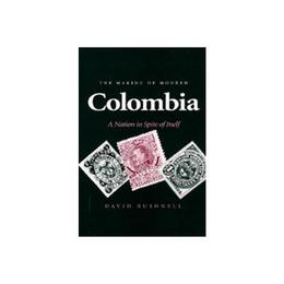 Making of Modern Colombia, editura University Press Group Ltd
